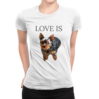 Yorkie Love Yorkshire Terrier Gifts Men Women Women T-shirt | Mazezy