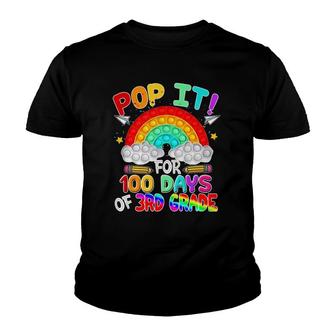 100Th Day Of School Pop It 100 Days Of 3Rd Grade Fidget Toy Youth T-shirt | Mazezy