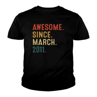 11Th Birthday Gifts 11 Years Old Awesome Since March 2011 Ver2 Youth T-shirt | Mazezy