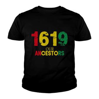 1619 Our Ancestors Vintage Black History Month Youth T-shirt | Mazezy