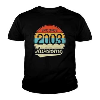 18 Years Old Epic Awesome Since 2003 18Th Birthday Gift Youth T-shirt | Mazezy