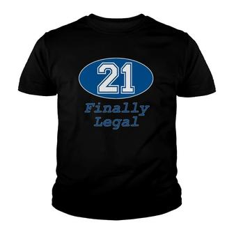 21St Birthday Party Gift 21 Years Old Finally Legal Youth T-shirt | Mazezy