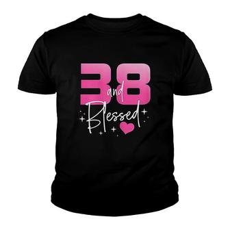 38 And Blessed Chapter 38 Year Old Gifts Youth T-shirt | Mazezy