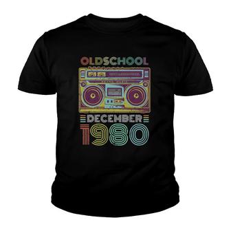40Th Birthday Gift December 1980 Forty Years Old Youth T-shirt | Mazezy