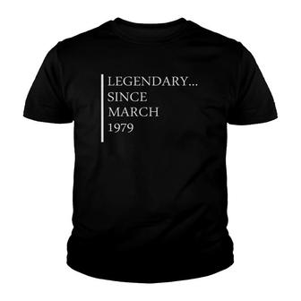 43Rd Birthday Gift Idea Legendary Since March 1979 Ver2 Youth T-shirt | Mazezy