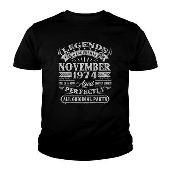48Th Birthday Gifts Legends Were Born In November 1974 Ver2 Youth T-shirt | Mazezy