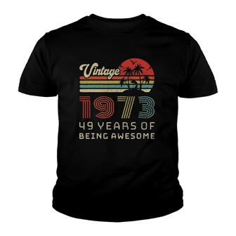 49 Years Old Birthday Vintage 1973 49Th Birthday Youth T-shirt | Mazezy