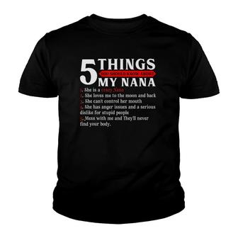 5 Things You Should Know About My Nana Mother's Day Youth T-shirt | Mazezy