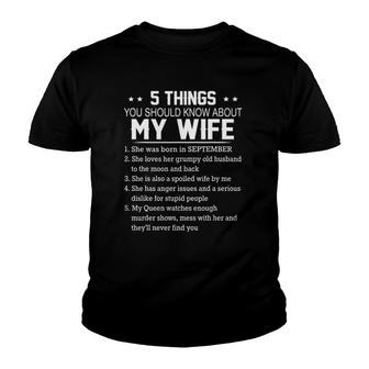 5 Things You Should Know About My Wife Was Born In September Youth T-shirt | Mazezy