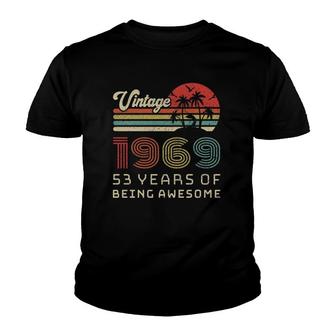 53 Years Old Birthday Vintage 1969 53Rd Birthday Youth T-shirt | Mazezy