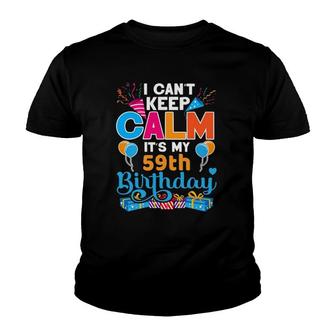 59 Years Oldbday Its My 59Th Birthday Women Men Youth T-shirt - Thegiftio UK