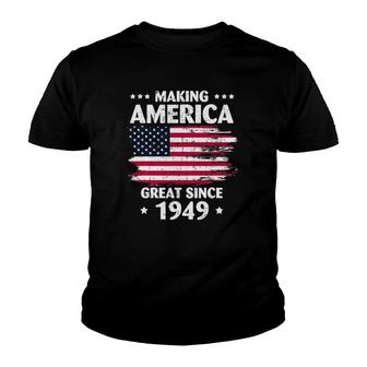73Rd Birthday Making America Great Since 1949 Ver2 Youth T-shirt | Mazezy