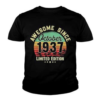 85Th Birthday Gift 85 Years Old Awesome Since October 1937 Ver2 Youth T-shirt | Mazezy