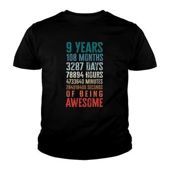 9 Years 108 Months Of Being Awesome Happy 9Th Birthday Gifts Youth T-shirt | Mazezy