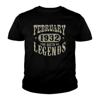 90 Years Old 90Th Birthday February 1932 Birth Of Legend Youth T-shirt | Mazezy