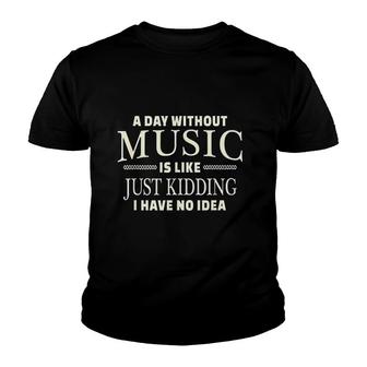 A Day Without Music Funny Youth T-shirt | Mazezy