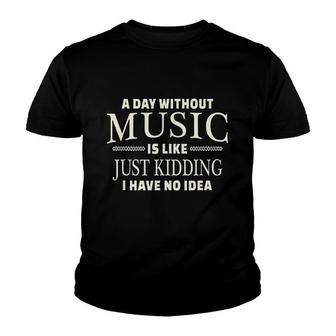 A Day Without Music Youth T-shirt | Mazezy