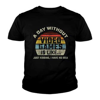 A Day Without Video Games Is Like Gaming Youth T-shirt | Mazezy UK