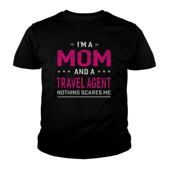 A Mom And Travel Agent For Women Mother Funny Gift Youth T-shirt | Mazezy