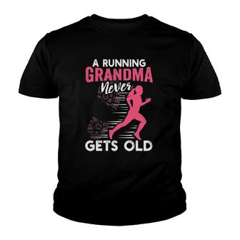 A Running Grandma Never Gets Old Running Runner Youth T-shirt | Mazezy