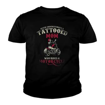 A Tattooed Mom Who Rides A Motorcycle Inked Women Gift Biker Youth T-shirt | Mazezy