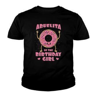 Abuelita Of The Birthday Girl Donut Bday Party Grandmother Youth T-shirt | Mazezy