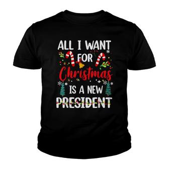 All I Want For Christmas Is A New President Christmas Sweat Youth T-shirt | Mazezy