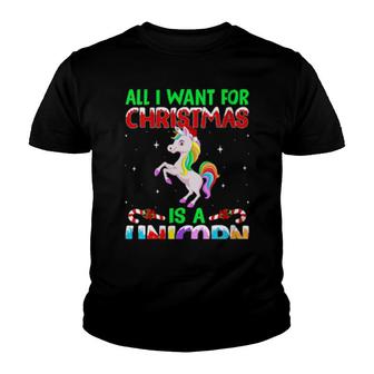 All I Want For Christmas Is A Unicorn Christmas Youth T-shirt | Mazezy