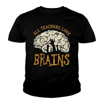 All Teacher Love Brains Youth T-shirt | Mazezy