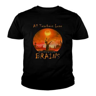 All Teachers Love Brains Zombie Youth T-shirt | Mazezy