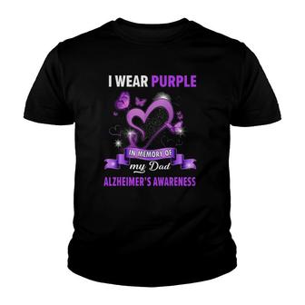 Alzheimer's Awareness I Wear Purple In Memory Of My Dad Youth T-shirt | Mazezy
