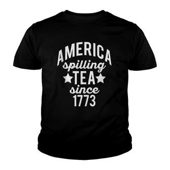 America Spilling Tea Since 1773 Meme July 4 Boston Party Youth T-shirt | Mazezy