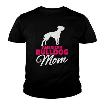American Bulldog Dog Mom Youth T-shirt | Mazezy