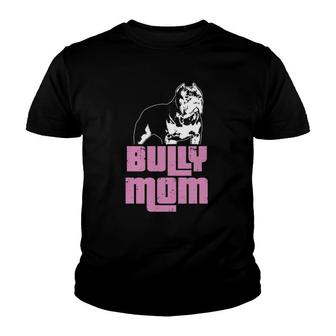 American Bully Bully Mom Dog Owner Youth T-shirt | Mazezy