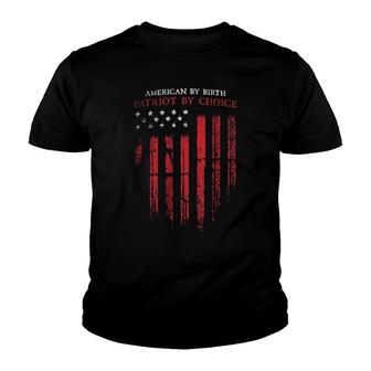 American By Birth Patriot By Choice Youth T-shirt | Mazezy AU