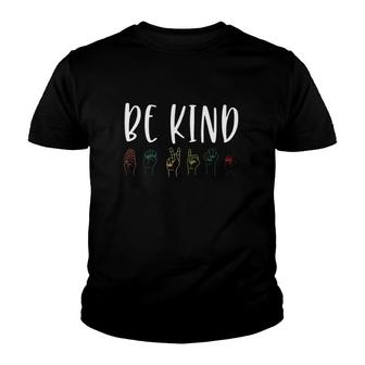 American Sign Language Lover Be Kind Asl Youth T-shirt | Mazezy