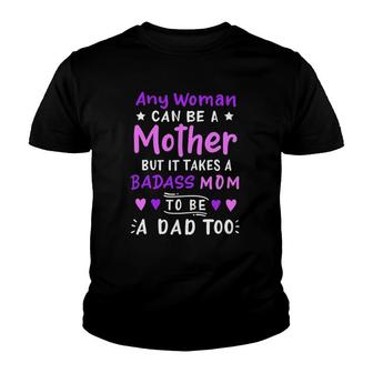 Any Woman Can Be A Mother Single Mom Mother's Day Youth T-shirt | Mazezy