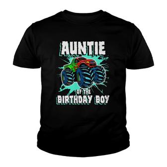 Auntie Of The Birthday Boy Monster Truck Birthday Party Youth T-shirt | Mazezy