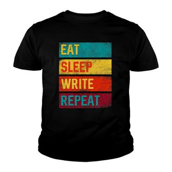 Author Gift Eat Sleep Write Repeat Youth T-shirt | Mazezy