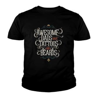 Awesome Dads Have Tattoos And Beards Funny Gift Mens Youth T-shirt | Mazezy DE