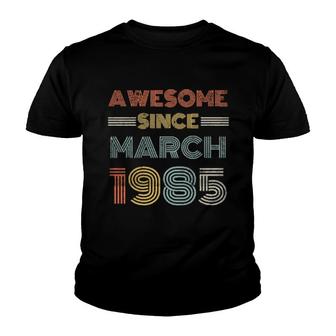 Awesome Since March 1985 Birthday Retro Vintage Youth T-shirt | Mazezy
