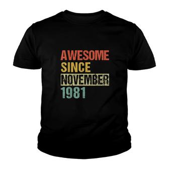 Awesome Since November 1981 40Th Birthday Youth T-shirt | Mazezy