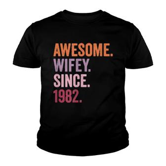 Awesome Wifey Since 1982 39Th Wedding Anniversary 39 Years Youth T-shirt | Mazezy