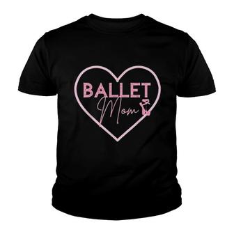 Ballet Mom Dance Mom Youth T-shirt | Mazezy