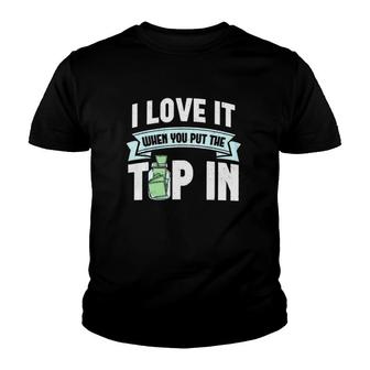 Bartender Funny I Love It When You Put The Tip In Youth T-shirt | Mazezy