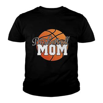 Basketball Mom Gift Basketball Lover Youth T-shirt | Mazezy
