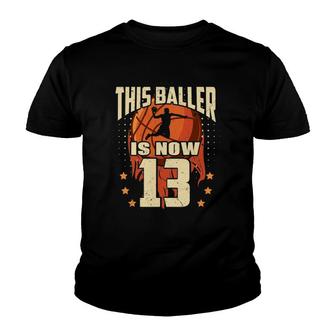 Basketball This Baller Is 13 Birthday Son Basketball Bday Youth T-shirt | Mazezy