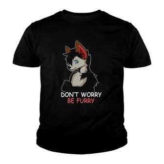 Be Furry Furry Owner Don't Worry Be Furry Youth T-shirt | Mazezy