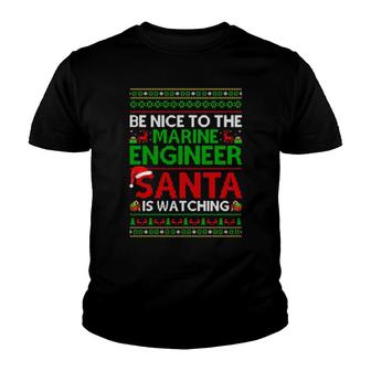 Be Nice To Marine Engineer Santa Is Watching Ugly Christmas Youth T-shirt | Mazezy