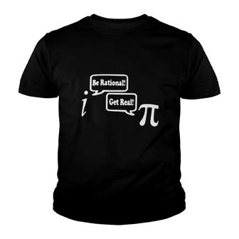 Be Rational Get Real Math Youth T-shirt | Mazezy